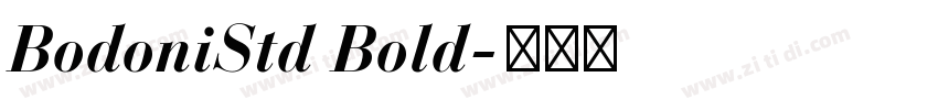 BodoniStd Bold字体转换 BodoniStd Bold字体转换
